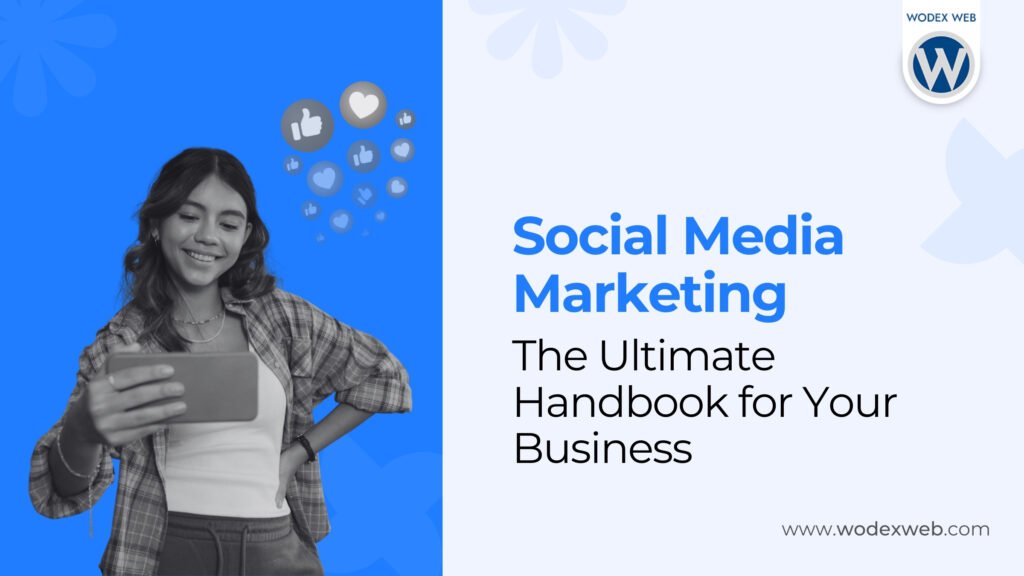 Social Media Marketing: The Ultimate Handbook for Your Business with 6 Best FAQ