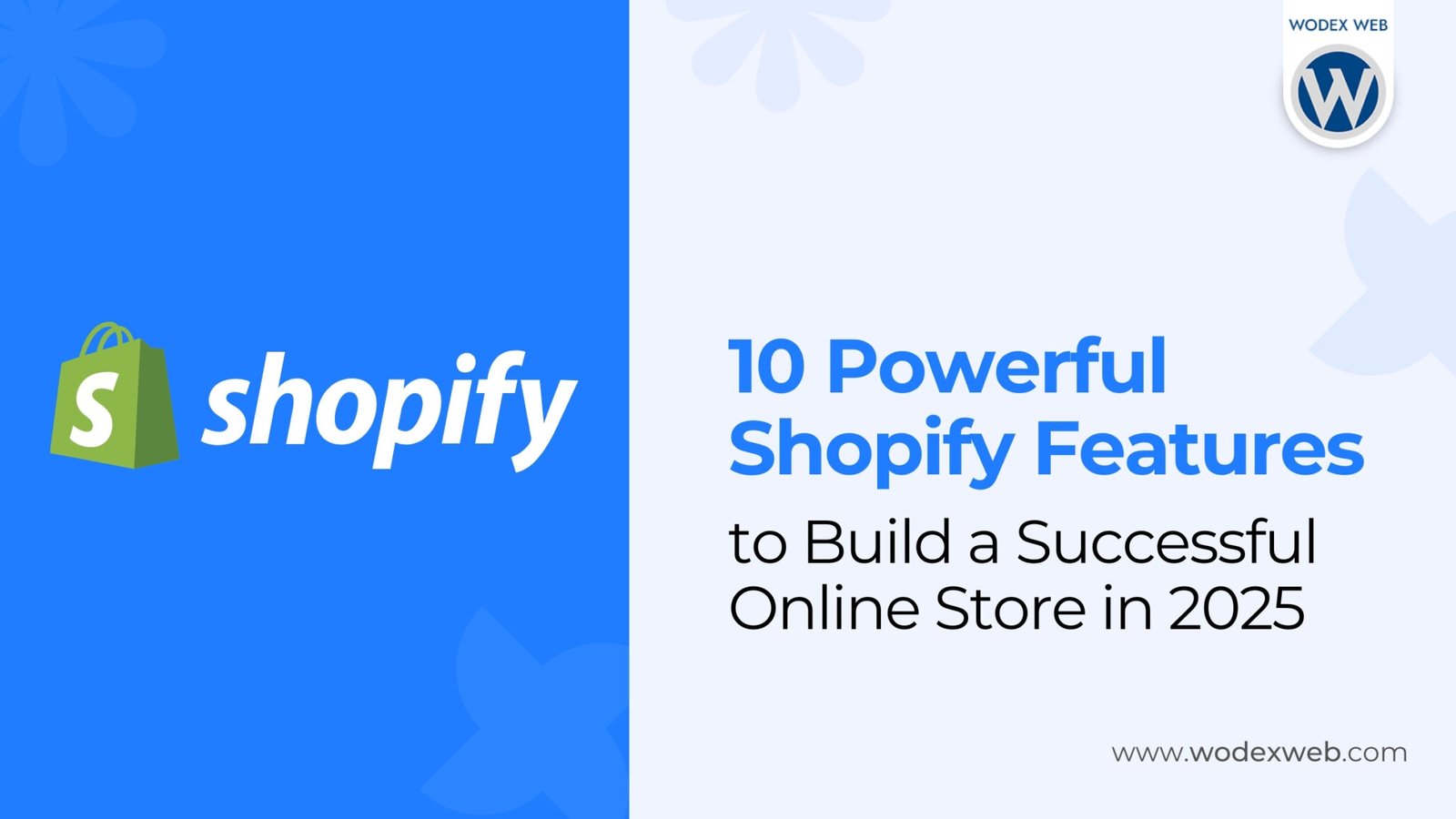 Shopify Features to Build a Successful Online Store in 2025
