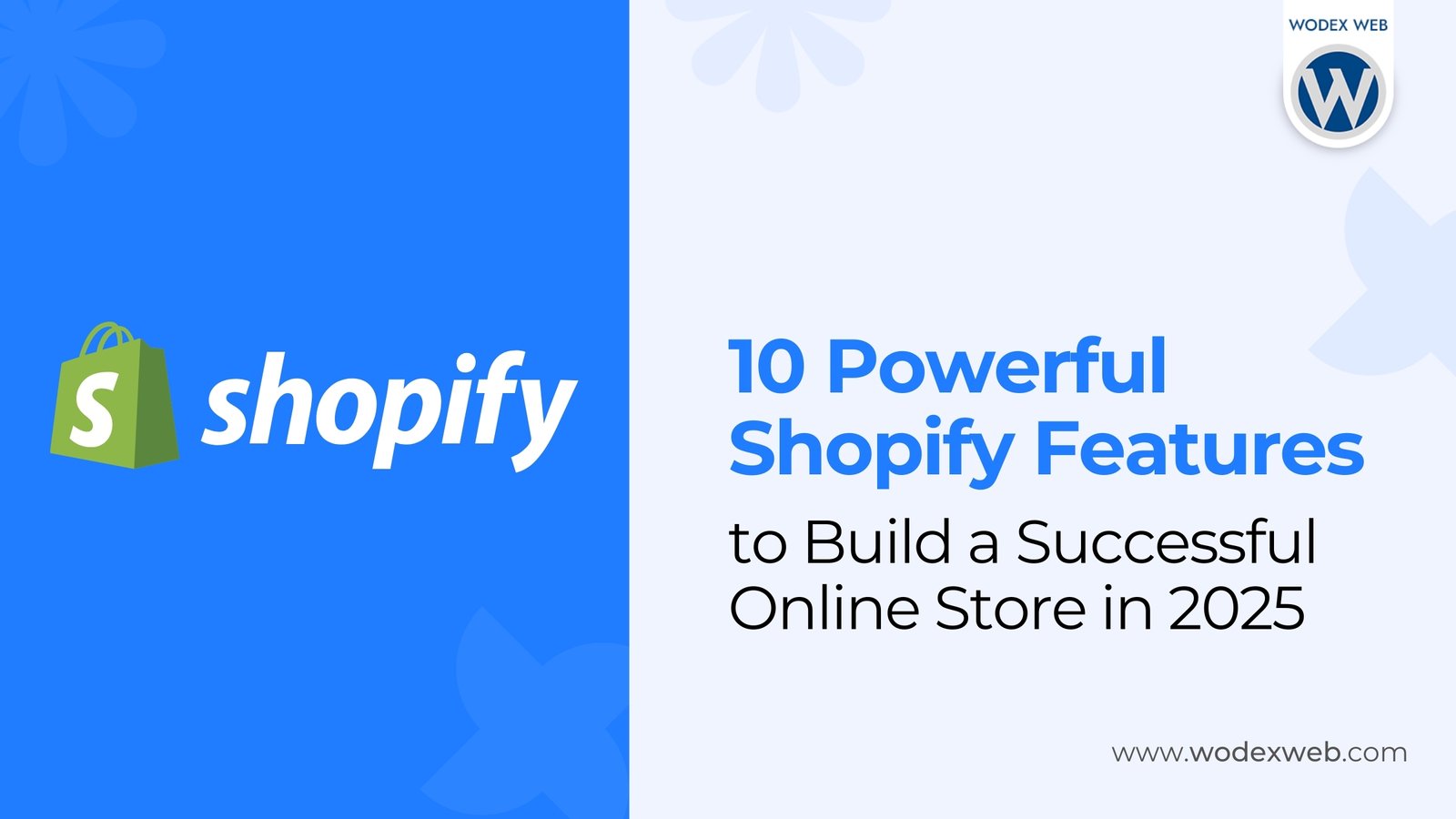 Shopify Features to Build a Successful Online Store in 2025