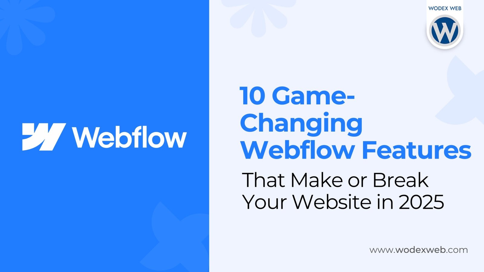 10 Game-Changing Webflow Features That Make or Break Your Website in 2025