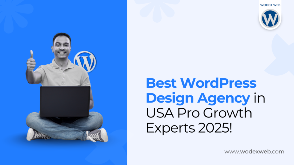 Best WordPress Design Agency, Best WordPress design agency in USA, WordPress website design services USA, WordPress design company USA, WordPress design agency